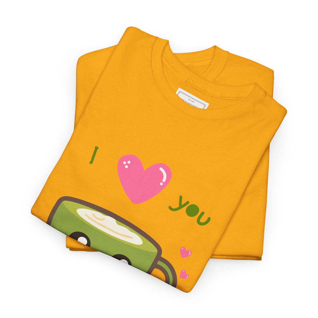 Matcha Love T-Shirt – "I  you so matcha!" Cute Kawaii Tea Tee, Valentine’s Day Gift