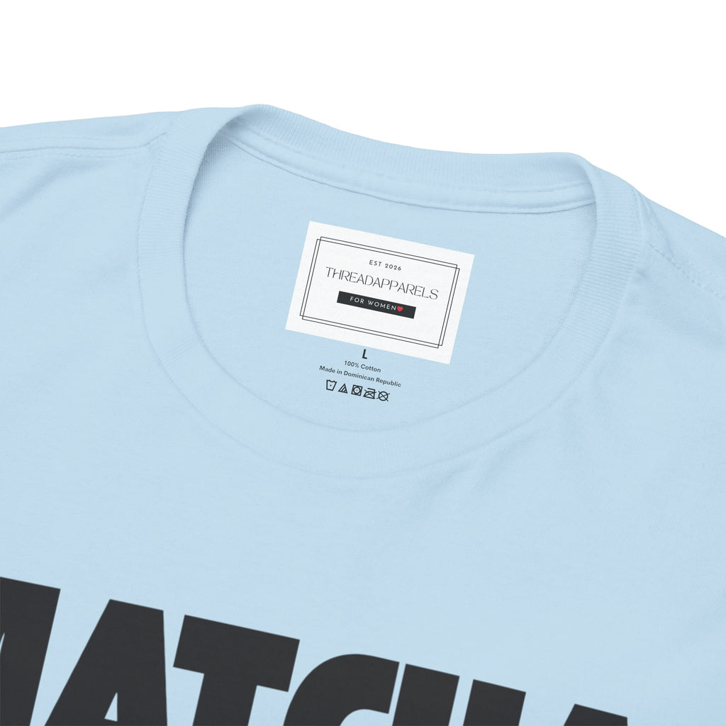 Matcha Lovers T-Shirt — Cute Matcha Tea Graphic Tee for Tea Enthusiasts
