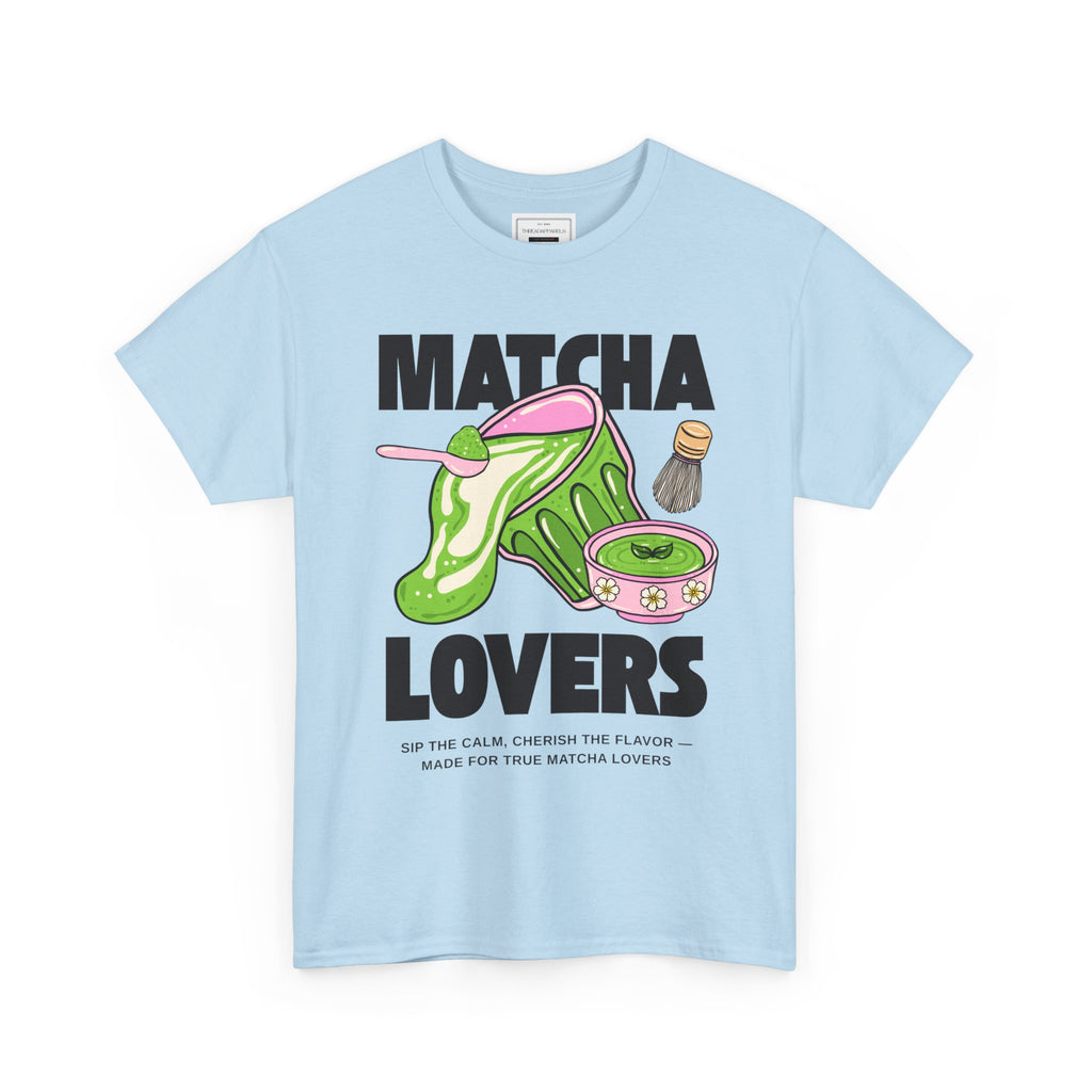 Matcha Lovers T-Shirt — Cute Matcha Tea Graphic Tee for Tea Enthusiasts