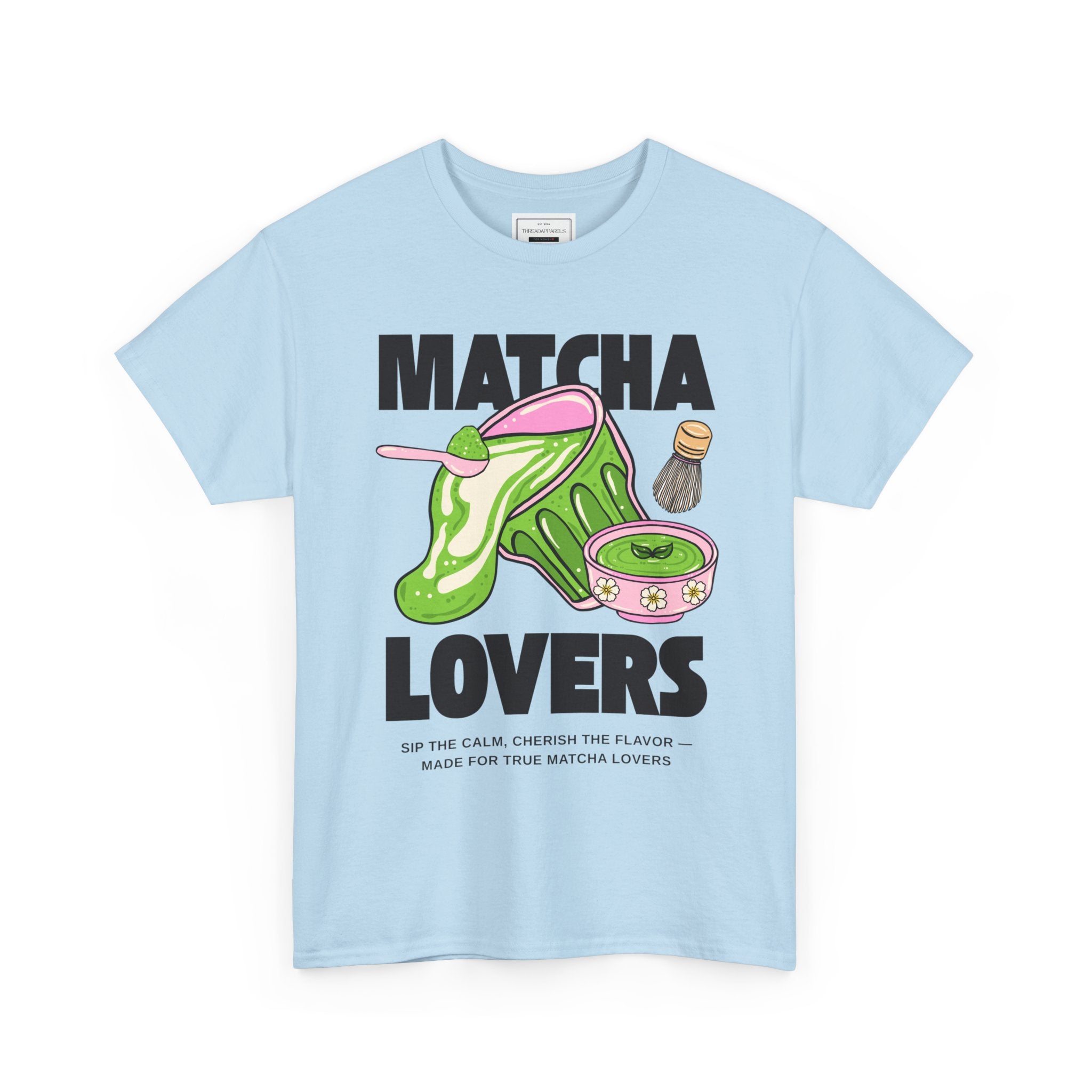 Matcha Lovers T-Shirt — Cute Matcha Tea Graphic Tee for Tea Enthusiasts